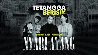 TETANGGA BERISIK - Nyari Ayang