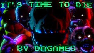 FNAFSFM  Its time to die  By DAGames. EPILEPSY WARNING