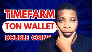 TIME FARM - Connect Ton Wallet And Double Your Coins  Latest Time Farm update