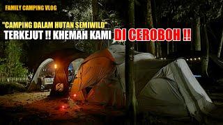 Kombinasi Skyline Tent & Dome Planet S  CAMPING SEMIWILD DI SUNGKAILAND KHEMAH KAMI DICEROBOH‼️