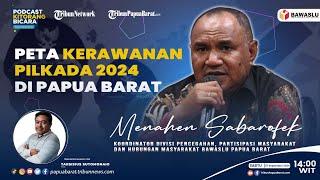 PETA KERAWANAN PILKADA 2024 DI PAPUA BARAT