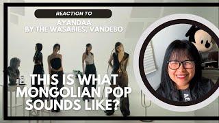 The Wasabies  Vandebo  - Ayandaa MV Reaction   THIS IS WHAT MONGOLIAN POP SOUNDS LIKE?