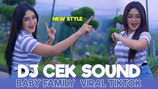 DJ BABY FAMILY NEW STYLE PALING ENAK BUAT CEK SOUND