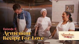 The Armenian Dating Show  Armenian Recipe For Love  Episode 9