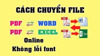 Cách Chuyển file PDF Sang Word Excel Không Bị Lỗi font Trên Máy Tính