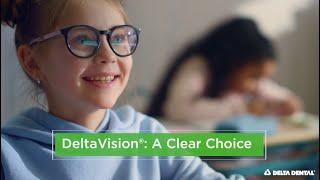 DeltaVision® A Clear Choice