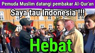 P 34 Hebat pemuda Muslim datangi pembakar al-Quran di Norwegia saya tahu Indonesia