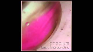 Phobium - Basic Time Bending