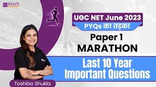 UGC NET June 2023  UGC NET Paper 1 Marathon  Paper 1 Previous Year Questions  NET Exam