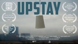 UPSTAY  1 Minute Short Film  Award Winning