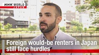 Living in Japan Foreign would-be renters still face hurdlesーNHK WORLD-JAPAN NEWS