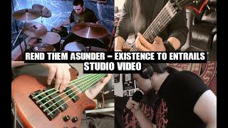 Rend Them Asunder - Existence to Entrails - Studio Video