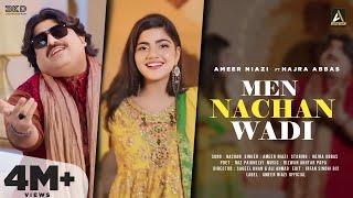 Men Nachan Wadi  Ameer Niazi  Official Music Video  Eid Song 2024  Ameer Niazi Official