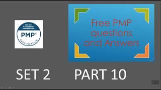 PMP Exam Questions  and Answers SET 2 PART 10 PMP