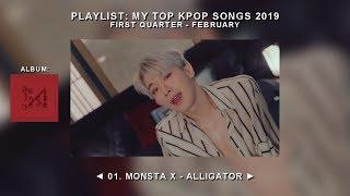 My Top Kpop Songs 2019 • January - March