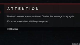 Destiny 2 servers are not available Dismiss this message to try again  destiny 2 server down today