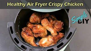 Healthy Air Fryer Crispy Chicken