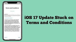 iOS 17.5 Update Stuck on Terms and Conditions on iPhone Fixed