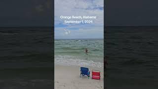 Orange Beach Alabama 9-1-24 #orangebeach #alabamabeaches #orangebeachalabama #gulfcoast #beach