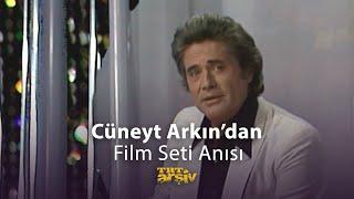 Cüneyt Arkından Film Seti Anısı  TRT Arşiv