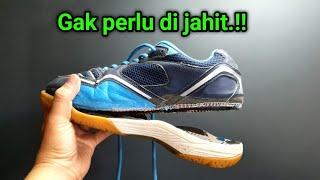 Banyak yang belum tau. Cara memperbaikilem sepatu yang jebol agar hasilnya kuat tanpa di jahit