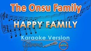 The Onsu Family - Happy Family Karaoke  GMusic