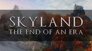 Skyland The End Of An Era for Skyrim