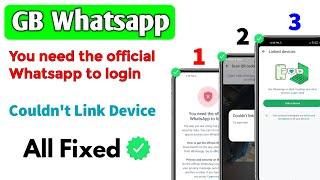 How to Fix Couldnt Link Device Problem  You need the official Whatsapp to Login Problem Fix