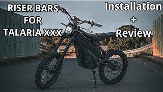 Talaria XXX Riser bars Installation guide + Review