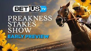 Preakness Stakes 2024 Early Wagering Predictions Value Odds and Race Preview