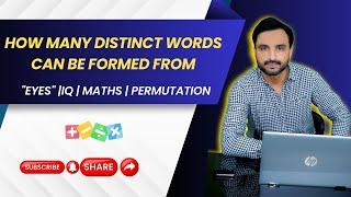 How many distinct words can be formed from EYES IQ  Maths  Permutation