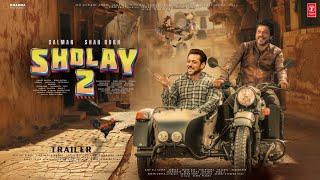 SHOLAY 2 Returns - Trailer  Salman Khan As Veeru  Shah Rukh Khan As Jai  Kriti S. & Pooja Hegde