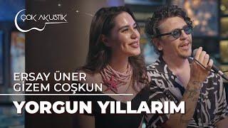 Gizem Coşkun - Yorgun Yıllarım  Çok Akustik