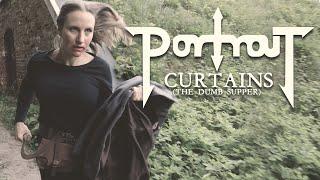 Portrait - Curtains The Dumb Supper OFFICIAL VIDEO