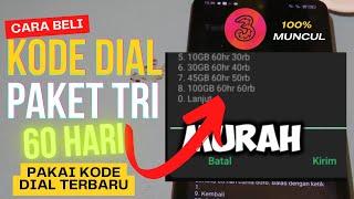 paket tri 2 bulan  kode dial murah tri 2024