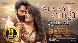 Maaye Chesi Full Lyrical Song  Sid Sriram  Nandamuri Kalyan Ram Samyuktha  Devil