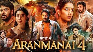 Aranmanai 4 Full Movie 2024 In Hindi Dubbed facts & review  Sundar C. Tamannaah Bhatia Raashii 