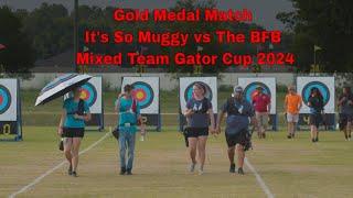 Gold Medal Match Its So Muggy vs The BFB Mixed Team Gator Cup 2024  Olympic Recurve