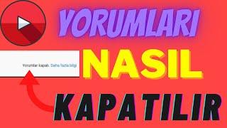 YOUTUBE YORUMLARI NASIL KAPATILIR? 2021