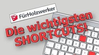 Die 15 WICHTIGSTEN Shortcuts - So arbeiten die Profis  Sketchup für Holzwerker