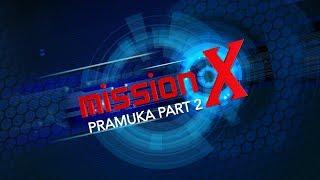 MISSION X GOWET PRAMUKA PART 4