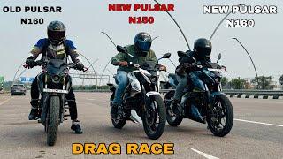 NEW PULSAR N150 vs new pulsar n160 vs old pulsar n160  drag race 