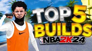 TOP 5 BEST BUILDS in NBA 2K24 MOST OVERPOWERED BUILDS FOR ALL POSITIONS + GAMEMODES SEASON 8