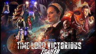 Doctor Who ️The Time Lord Victorious TRAILER🟦