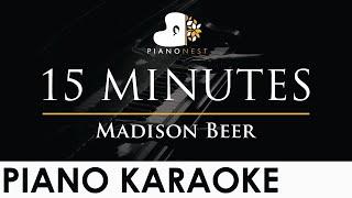 Madison Beer - 15 MINUTES - Piano Karaoke Instrumental Cover with Lyrics