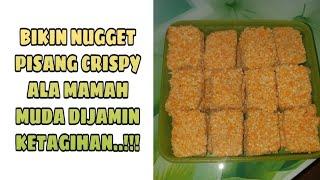 BIKIN NUGGET PISANG CRISPY ALA MAMAH MUDA DIJAMIN KETAGIHAN..