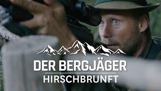 Rotwildbrunft im Bergrevier  JÄGER mit Max Mayr-Melnhof