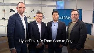 Cisco HyperFlex 4.0 From Core to Edge on TechWiseTV