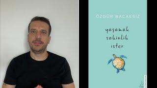 Yaşam Sakinlik İsterÖzgür BacaksızKitap Yorumu