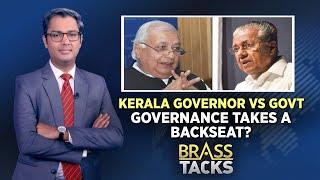 Kerala Governor Vs. Government Governance In The Back Seat?  Brass Tacks With Zakka Jacob